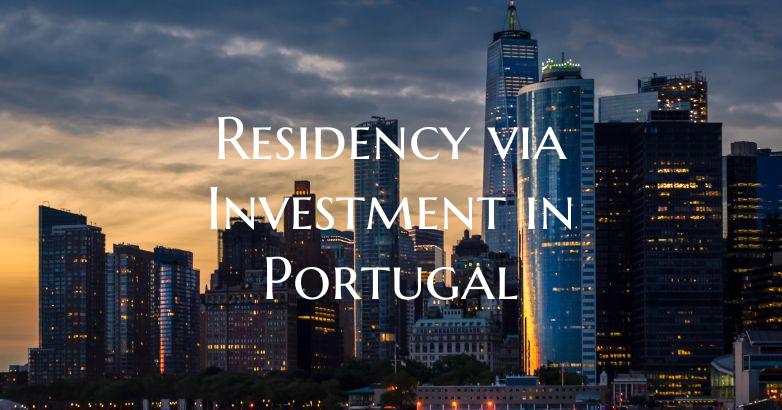 Residency via Investment in Portugal