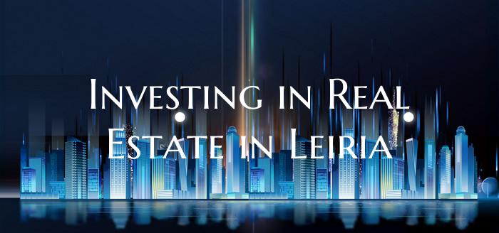 Investing in Real Estate in Leiria