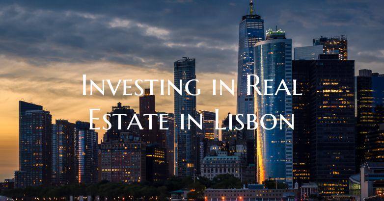 Investing in Real Estate in Lisbon
