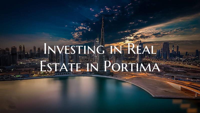 Investing in Real Estate in Portima