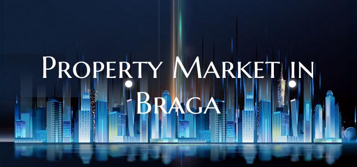 Property Market in Braga